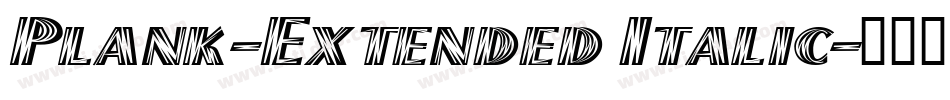 Plank-Extended Italic字体转换